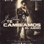 J Alvarez - Te Cambiamos El Juego MP3